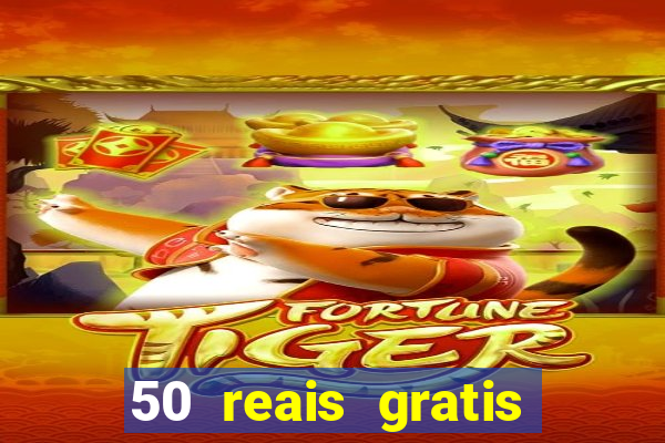 50 reais gratis para apostar